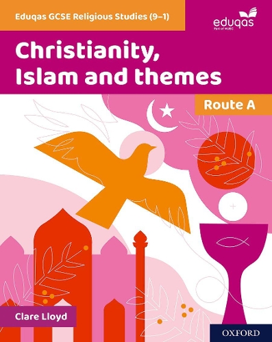 Бумажная книга «Eduqas GCSE Religious Studies (9-1): Route A: Christianity, Islam and themes», автор Клэр Ллойд - фото №1