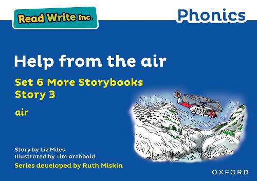 Бумажная книга «Read Write Inc. Phonics: Help from the air (Blue Set 6A Storybook 3)», автор Лиз Майлз - фото №1