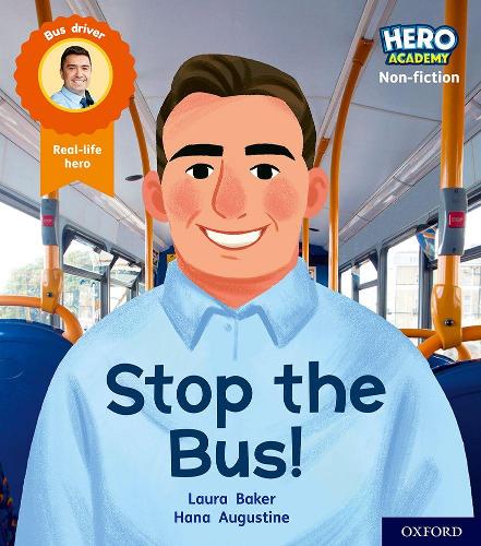 Бумажная книга «Hero Academy Non-fiction: Oxford Level 4, Light Blue Book Band: Stop the Bus!», автор Лаура Бейкер - фото №1