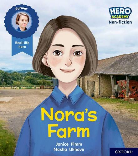 Бумажная книга «Hero Academy Non-fiction: Oxford Level 4, Light Blue Book Band: Nora's Farm», автор Дженис Пимм - фото №1