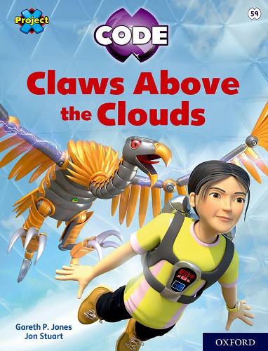 Бумажная книга «Project X CODE: White Book Band, Oxford Level 10: Sky Bubble: Claws Above the Clouds», автор Гарет П. Джонс - фото №1