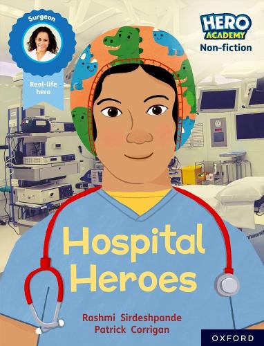 Бумажная книга «Hero Academy Non-fiction: Oxford Reading Level 8, Book Band Purple: Hospital Heroes», автор Рашми Сирдешпанде - фото №1