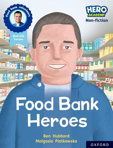 Бумажная книга «Hero Academy Non-fiction: Oxford Reading Level 9, Book Band Gold: Food Bank Heroes», автор Бен Хаббард - фото №1