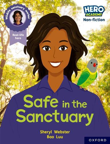 Бумажная книга «Hero Academy Non-fiction: Oxford Reading Level 9, Book Band Gold: Safe in the Sanctuary», автор Шерил Вебстер - фото №1
