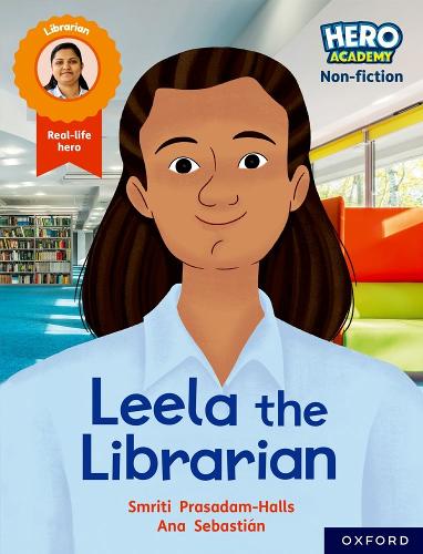 Бумажная книга «Hero Academy Non-fiction: Oxford Reading Level 9, Book Band Gold: Leela the Librarian», автор Смрити Прасадам-Холлс - фото №1