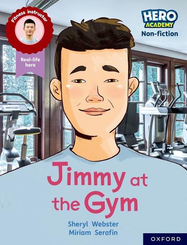 Бумажная книга «Hero Academy Non-fiction: Oxford Reading Level 10, Book Band White: Jimmy at the Gym», автор Шерил Вебстер - фото №1