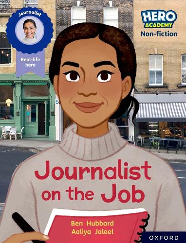 Бумажная книга «Hero Academy Non-fiction: Oxford Reading Level 11, Book Band Lime: Journalist on the Job», автор Бен Хаббард - фото №1