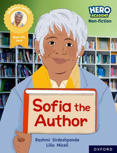 Бумажная книга «Hero Academy Non-fiction: Oxford Reading Level 12, Book Band Lime+: Sofia the Author», автор Рашми Сирдешпанде - фото №1