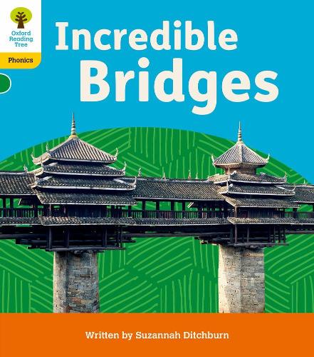 Бумажная книга «Oxford Reading Tree: Floppy's Phonics Decoding Practice: Oxford Level 5: Incredible Bridges», автор Сюзанна Дитчберн - фото №1