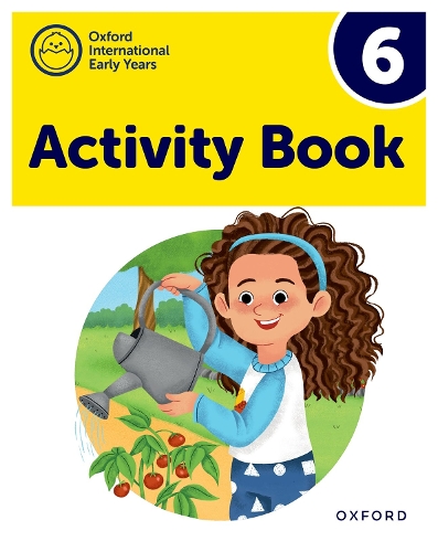 Паперова книга «Oxford International Early Years: Activity Book 6», авторів Дебора Робертс, Шахбано Білграмі, Сьюзен Коулі - фото №1