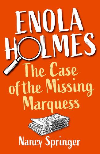 [object Object] «Enola Holmes: The Case of the Missing Marquess», автор Нэнси Спрингер - фото №1
