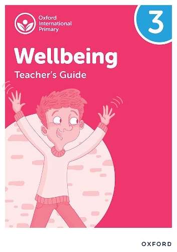Бумажная книга «Oxford International Wellbeing: Teacher's Guide 3», авторов Адриан Бетюн, Луиза Аукланд - фото №1