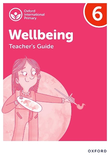 Бумажная книга «Oxford International Wellbeing: Teacher's Guide 6», авторов Адриан Бетюн, Луиза Аукланд - фото №1