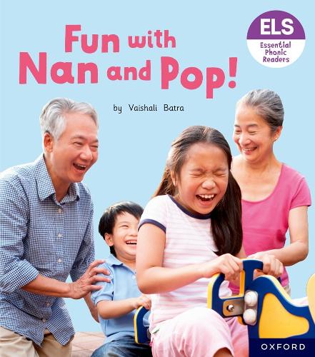 Паперова книга «Essential Letters and Sounds: Essential Phonic Readers: Oxford Reading Level 2: Fun with Nan and Pop!», автор Вайшалі Батра - фото №1