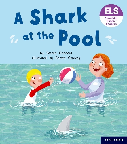 Бумажная книга «Essential Letters and Sounds: Essential Phonic Readers: Oxford Reading Level 3: A Shark at the Pool», автор Саша Годдард - фото №1