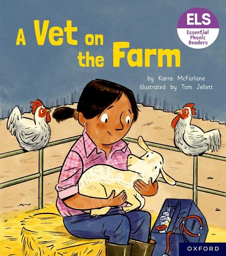 Бумажная книга «Essential Letters and Sounds: Essential Phonic Readers: Oxford Reading Level 3: A Vet on the Farm», автор Карра Макфарлейн - фото №1