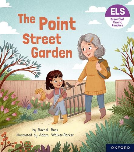 Бумажная книга «Essential Letters and Sounds: Essential Phonic Readers: Oxford Reading Level 4: The Point Street Garden», автор Рэйчел Расс - фото №1