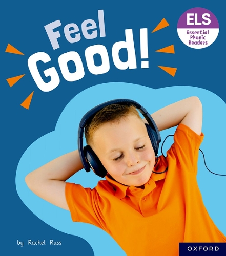 Паперова книга «Essential Letters and Sounds: Essential Phonic Readers: Oxford Reading Level 5: Feel Good!», автор Рейчел Расс - фото №1