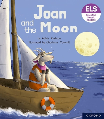 Бумажная книга «Essential Letters and Sounds: Essential Phonic Readers: Oxford Reading Level 3: Joan and the Moon», автор Эбби Раштон - фото №1
