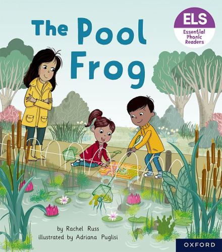 Бумажная книга «Essential Letters and Sounds: Essential Phonic Readers: Oxford Reading Level 3: The Pool Frog», автор Рэйчел Расс - фото №1