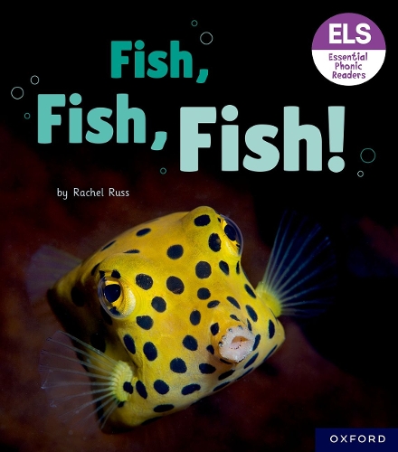 Бумажная книга «Essential Letters and Sounds: Essential Phonic Readers: Oxford Reading Level 3: Fish, Fish, Fish!», автор Рэйчел Расс - фото №1