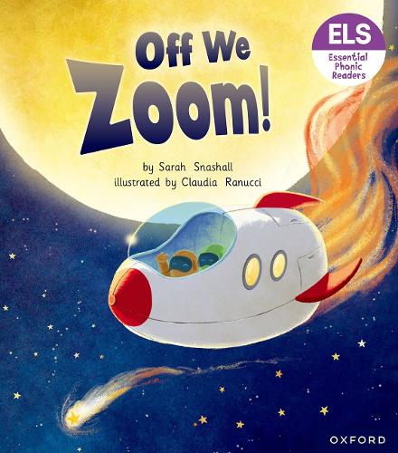 Бумажная книга «Essential Letters and Sounds: Essential Phonic Readers: Oxford Reading Level 3: Off We Zoom!», автор Сара Снашалл - фото №1