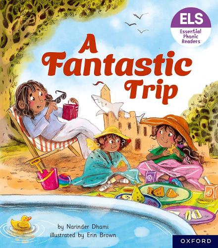 Бумажная книга «Essential Letters and Sounds: Essential Phonic Readers: Oxford Reading Level 4: A Fantastic Trip», автор Нариндер Дхами - фото №1