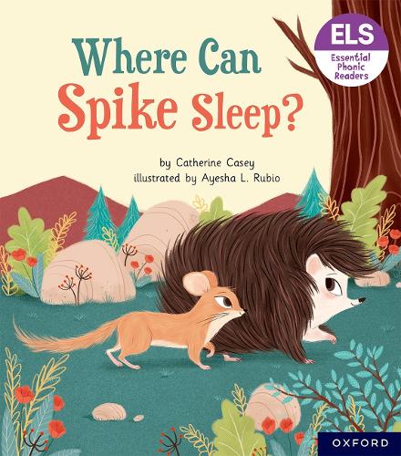 Бумажная книга «Essential Letters and Sounds: Essential Phonic Readers: Oxford Reading Level 6: Where Can Spike Sleep?», автор Кэтрин Кейси - фото №1