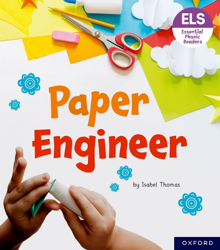 Бумажная книга «Essential Letters and Sounds: Essential Phonic Readers: Oxford Reading Level 6: Paper Engineer», автор Изабель Томас - фото №1