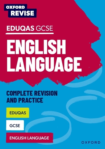 Паперова книга «Oxford Revise: Eduqas GCSE English Language Complete Revision and Practice», автор Джулія Нотон - фото №1