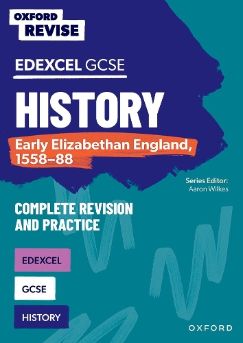 Бумажная книга «Oxford Revise: Edexcel GCSE History: Early Elizabethan England, 1558-88 Complete Revision and Practice», автор Сара Хартсмит - фото №1