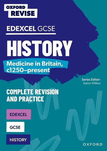 Бумажная книга «Oxford Revise: GCSE Edexcel History: Medicine in Britain, c1250-present Complete Revision and Practice», автор Эллен Лонгли - фото №1