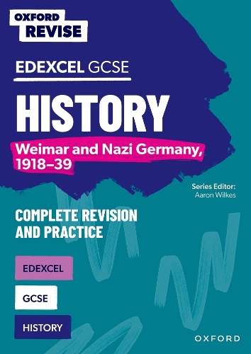 Бумажная книга «Oxford Revise: Edexcel GCSE History: Weimar and Nazi Germany, 1918-39», автор Аарон Уилкс - фото №1