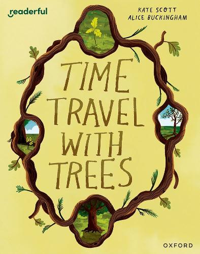 Бумажная книга «Readerful Books for Sharing: Year 2/Primary 3: Time Travel with Trees», автор Кейт Скотт - фото №1