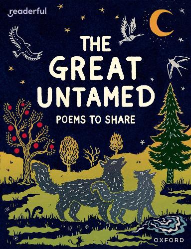 Бумажная книга «Readerful Books for Sharing: Year 5/Primary 6: The Great Untamed: Poems to Share», автор Кэтрин Бейкер - фото №1