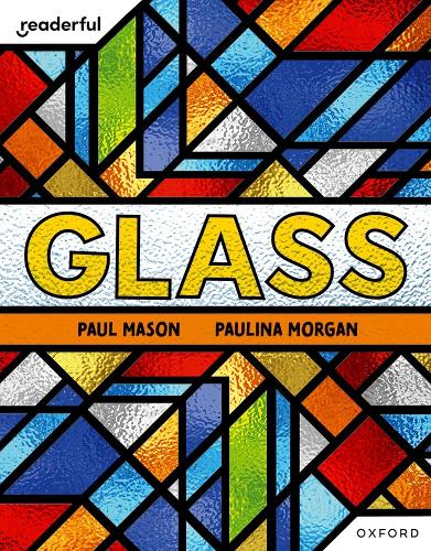 Бумажная книга «Readerful Independent Library: Oxford Reading Level 7: Glass», автор Пол Мейсон - фото №1