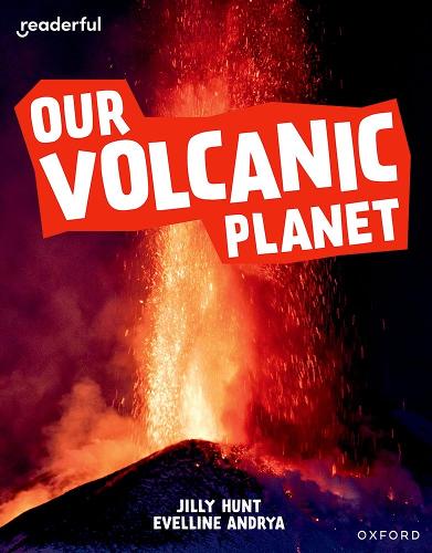 Паперова книга «Readerful Independent Library: Oxford Reading Level 9: Our Volcanic Planet», автор Джиллі Хант - фото №1