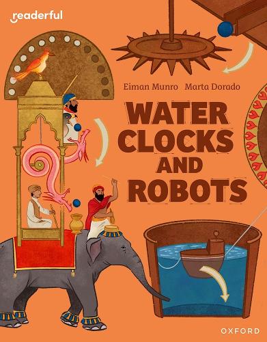 Бумажная книга «Readerful Independent Library: Oxford Reading Level 11: Water Clocks and Robots», автор Эйман Манро - фото №1