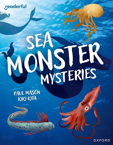 Бумажная книга «Readerful Independent Library: Oxford Reading Level 11: Sea Monster Mysteries», автор Пол Мейсон - фото №1