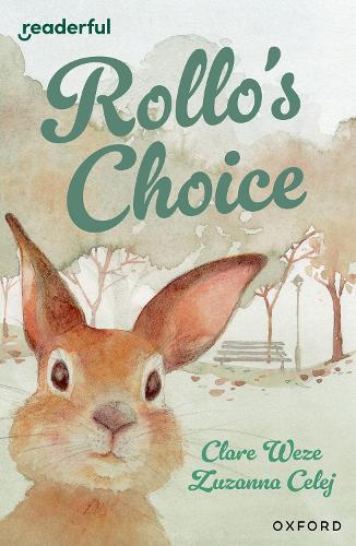Бумажная книга «Readerful Independent Library: Oxford Reading Level 13: Rollo's Choice», автор Клэр Везе - фото №1