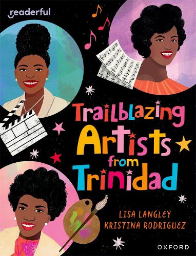 Паперова книга «Readerful Independent Library: Oxford Reading Level 15: Trailblazing Artists from Trinidad», автор Ліза Ленглі - фото №1