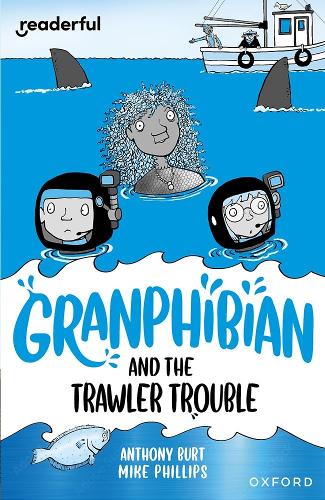 Бумажная книга «Readerful Independent Library: Oxford Reading Level 15: Granphibian and the Trawler Trouble», автор Энтони Берт - фото №1