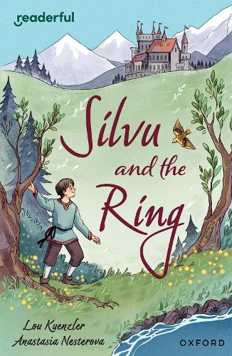 Бумажная книга «Readerful Independent Library: Oxford Reading Level 17: Silvu and the Ring», автор Лу Куенцлер - фото №1