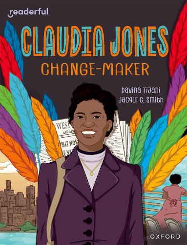 Бумажная книга «Readerful Independent Library: Oxford Reading Level 18: Claudia Jones: Change-maker», автор Давина Тиджани - фото №1