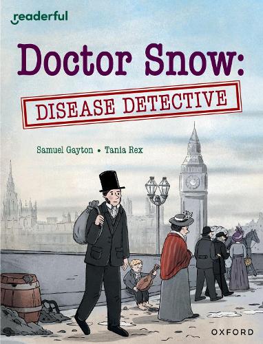 Бумажная книга «Readerful Independent Library: Oxford Reading Level 18: Doctor Snow: Disease Detective», автор Сэм Гейтон - фото №1
