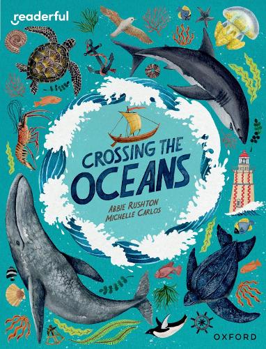 Бумажная книга «Readerful Independent Library: Oxford Reading Level 19: Crossing the Oceans», автор Эбби Раштон - фото №1