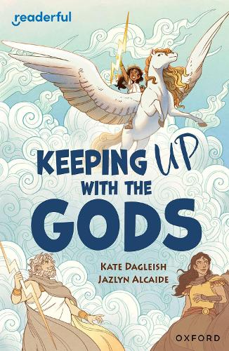 Паперова книга «Readerful Independent Library: Oxford Reading Level 19: Keeping Up With the Gods», автор Кейт Далгліш - фото №1