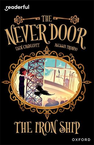 Бумажная книга «Readerful Independent Library: Oxford Reading Level 20: The Never Door Â· The Iron Ship», автор Элен Калдекотт - фото №1