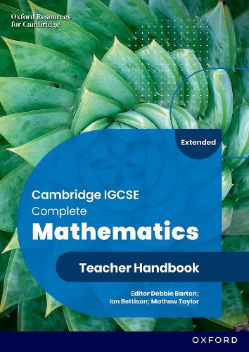 Бумажная книга «Cambridge IGCSE Complete Mathematics Extended: Teacher Handbook Sixth Edition», авторов Иэн Беттисон, Мэтью Тейлор - фото №1