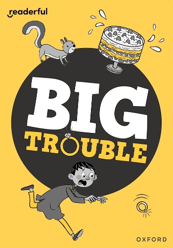 Бумажная книга «Readerful Rise: Oxford Reading Level 7: Big Trouble», автор Бурхана Ислам - фото №1